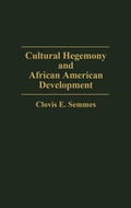 Cover: Cultural Hegemony and African American Development - Praeger Publishers Inc