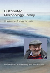 Enlarge image Cover: Distributed Morphology Today - MIT Press