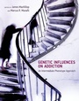 Cover: Genetic Influences on Addiction - MIT Press