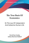 Bild: The True Basis Of Economics - Kessinger Publishing