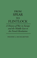 Cover: From Spear to Flintlock - Praeger Publishers Inc
