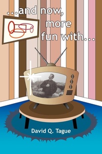 Abbildung von: ...and now, more fun with... - iUniverse