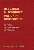 Cover: Research Misconduct Policy in Biomedicine - MIT Press