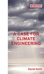Cover: A Case for Climate Engineering - MIT Press