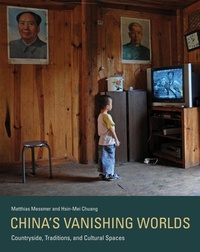 Abbildung von: China's Vanishing Worlds - MIT Press