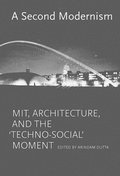 Cover: A Second Modernism - MIT Press