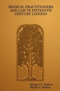 Cover: Medical Practitioners and Law in Fifteenth Century London - Lulu.com