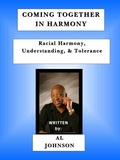 Cover: Coming Together In Harmony - Racial Harmony, Understanding, and Tolerance - Lulu.com
