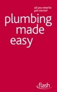 Abbildung von: Plumbing Made Easy: Flash - John Murray Learning