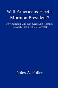 Abbildung von: Will Americans Elect a Mormon President? - Lulu.com