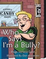 Cover: Who Says I'm a Bully? - AuthorHouse