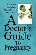 Cover: A Doctor's Guide to Pregnancy - Xlibris