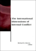 Cover: The International Dimensions of Internal Conflict - MIT Press