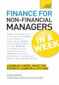 Abbildung von: Finance For Non-Financial Managers In A Week - Teach Yourself Books