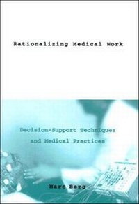 Enlarge image Cover: Rationalizing Medical Work - MIT Press