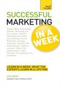 Enlarge image Cover: Marketing In A Week - Teach Yourself Books