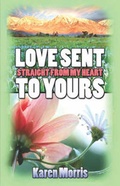 Cover: Love Sent Straight from My Heart to Yours - Publish America