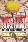 Cover: Not Just Surviving - Publish America