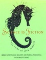 Cover: Science Is Fiction - MIT Press