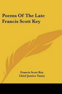 Enlarge image Cover: Poems Of The Late Francis Scott Key - Kessinger Publishing Co