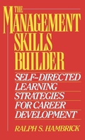 Cover: The Management Skills Builder - Praeger Publishers Inc