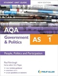 Cover: AQA AS Government & Politics Student Unit Guide New Edition: Unit 1 People, Politics and Participation - Philip Allan Updates