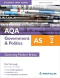 Cover: AQA AS Government & Politics Student Unit Guide New Edition: Unit 2 Governing Modern Britain - Philip Allan Updates