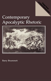 Enlarge image Cover: Contemporary Apocalyptic Rhetoric - Praeger Publishers Inc