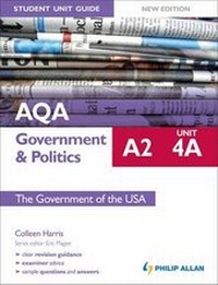 Enlarge image Cover: AQA A2 Government & Politics Student Unit Guide: Unit 4A - Philip Allan Updates
