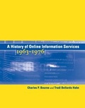Cover: A History of Online Information Services, 1963-1976 - MIT Press