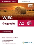 Cover: WJEC A2 Geography Student Unit Guide New Edition: Unit G4 Sustainability - Philip Allan Updates
