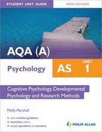 Enlarge image Cover: AQA(A) AS Psychology Student Unit Guide New Edition: Unit 1 Cognitive Psychology, Developmental Psychology and Research Methods - Philip Allan Updates