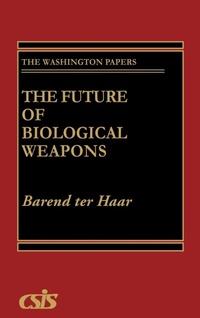 Enlarge image Cover: The Future of Biological Weapons - Praeger Publishers Inc