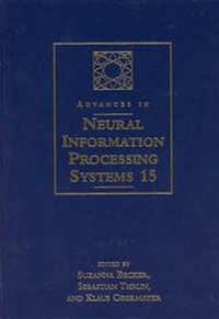 Enlarge image Cover: Advances in Neural Information Processing Systems 15 - Bradford Books