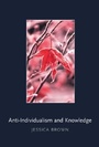 Cover: Anti-Individualism and Knowledge - Bradford Books
