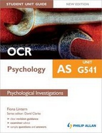 Enlarge image Cover: OCR AS Psychology Student Unit Guide: Unit G541 Psychological Investigations - Philip Allan Updates