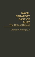 Cover: Naval Strategy East of Suez - Praeger Publishers Inc