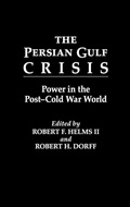 Cover: The Persian Gulf Crisis - Praeger Publishers Inc