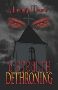 Enlarge image Cover: A Stealth Dethroning - Publish America