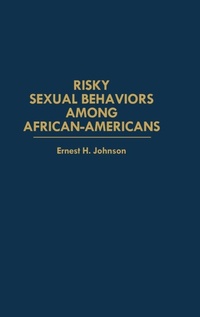 Abbildung von: Risky Sexual Behaviors Among African-Americans - Praeger Publishers Inc