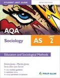 Cover: AQA AS Sociology Student Unit Guide: Unit 2 Education and Sociological Methods - Philip Allan Updates