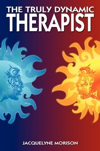 Enlarge image Cover: The Truly Dynamic Therapist - AuthorHouse