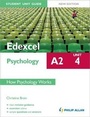 Cover: Edexcel A2 Psychology Student Unit Guide: Unit 4 New Edition How Psychology Works - Philip Allan Updates