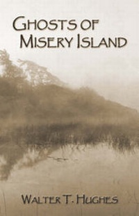 Enlarge image Cover: Ghosts of Misery Island - America Star Books