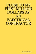 Bild: Close to My First Million Dollars as an Electrical Contractor - Lulu.com