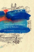 Cover: I Wouldn't Leave Rome to Go to Heaven - Xlibris Corporation