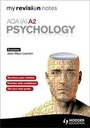 Cover: My Revision Notes AQA (A) A2 Psychology - Hodder Education