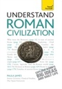 Cover: Understand Roman Civilization: Teach Yourself - Teach Yourself Books