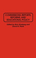 Cover: Commissions, Reports, Reforms, and Educational Policy - Praeger Publishers Inc
