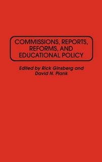 Enlarge image Cover: Commissions, Reports, Reforms, and Educational Policy - Praeger Publishers Inc